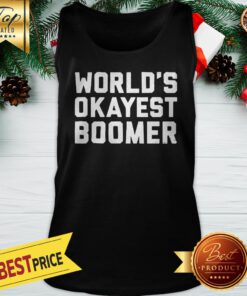 Official World's Okayest Boomer Tank Top