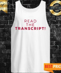 Read The Transcript Tank Top