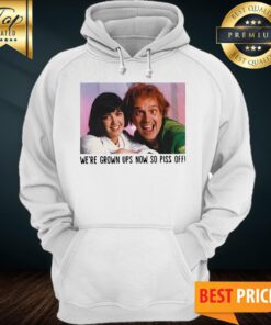Rik Mayall And Phoebe Cates We’re Grown Ups Now So Piss Off Hoodie