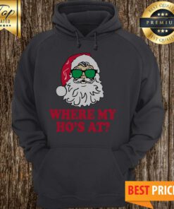 Santa where my Ho’s at Christmas Hoodie