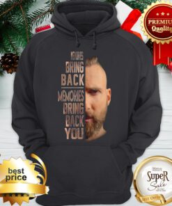 Adam Levine Memories Bring Back Memories Bring Back You Hoodie