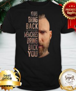 Adam Levine Memories Bring Back Memories Bring Back You Shirt