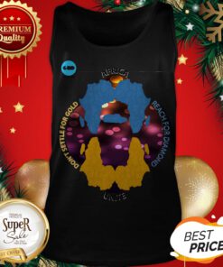 Africa Unite Don't Settle For Gold Reach For Diamond Tank Top