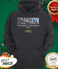 Brooklyn It's Where My Story Begins 1965 Hoodie