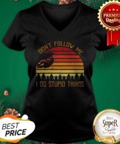 Climbing Don't Follow Me I Do Stupid Things Vintage V-neck