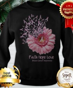 Daisy Flower Faith Hope Love Breast Cancer Awareness Sweatshirt