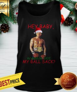 Donald Trump Hey Baby Wanna See My Ball Sack Christmas Tank Top