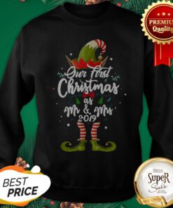 Elf Our First Christmas As Mr & Mrs 2019 Christmas Sweatshirt