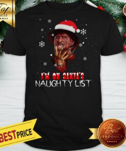Freddy Krueger I'm On Santa's Naughty List Christmas Shirt