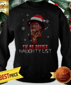 Freddy Krueger I'm On Santa's Naughty List Christmas Sweatshirt
