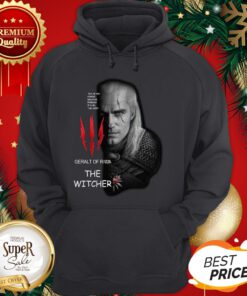 Geralt Of Rivia The Witcher Evil Is Evil Lesser Greater Middling It’s All The Same Hoodie