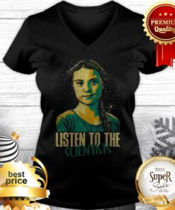 Greta Thunberg Listen To The Scientists V-neck