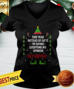 Hot Christmas Elf, I'm Giving Everyone My Opinion Excited V-neck
