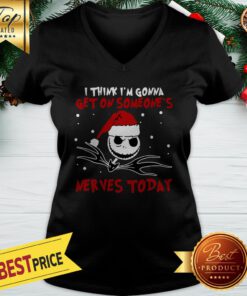 Jack Skellington Santa I Think I'm Gonna Get On Someone's Nevers Today Christmas V-neck
