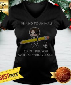 John Wick Be Kind To Animals Or I’ll Kill You With A Fucking Pencil V-neck