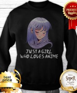 Just A Girl Who Loves Anime Japanese Anime Girl Gift Sweatshirt