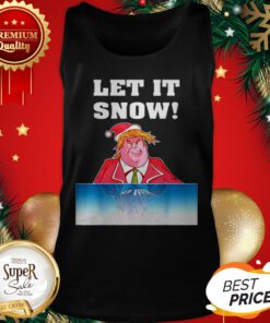 Let It Snow Trump Cocaine Santa Sweater White Christmas Tank Top