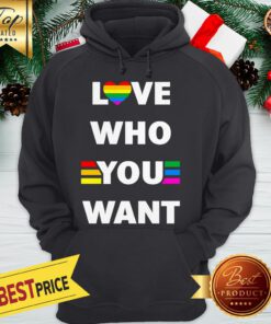 Love Who You Want LGBT Gay Hoodie