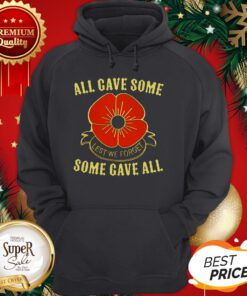 Official All Gave Some Lest We Forget Some Gave All Hoodie