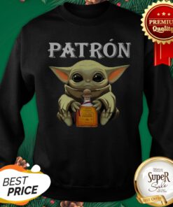 Official Baby Groot Hug Patron Tequila Sweatshirt