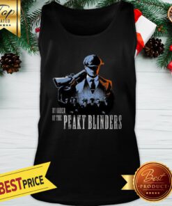 Official By Order Of The Peaky Blinders Tank Top