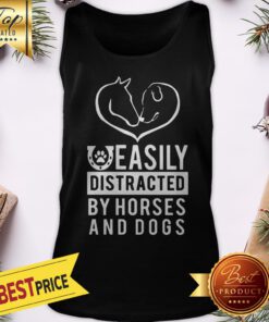 Official Easily Distracted By Horses And Dogs Tank Top