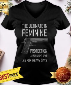 Official Gun The Ultimate In Feminine Protection 22 Light 45 Heavy Days V-neck