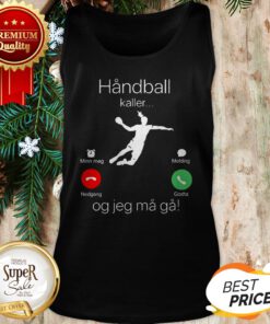 Official Handball Kaller Og Jeg Ma Ga Tank Top