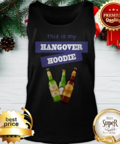 This Is My Hangover Hoodie Realistic Beer Tank Top