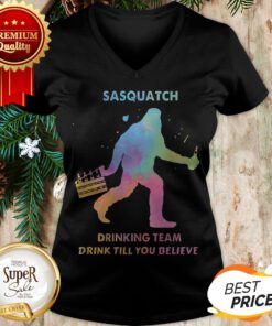Bigfoot Sasquatch Drinking Team Drink Till You Believe V-neck