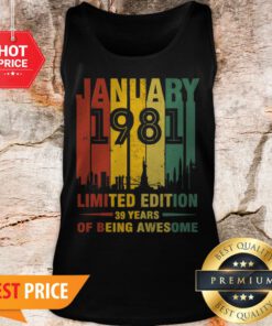 January 1981 39 Year Old Shirt 1981 Birthday Vintage Tank Top