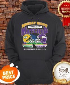 Monday Night December 23 2019 Matchup Packer And Vikings Hoodie