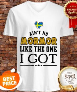 Official Ain't No Mormor Like The One I Got V-neck