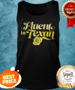 Official Fluent In Texan Tank Top
