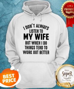 Official I Don't Always Listen To My Wife Hoodie