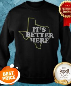 Official It's Better Here Sweatshirt