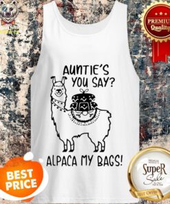 Official Llama Auntie's You Say Alpaca My Bags Tank Top