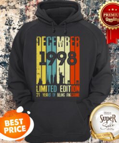December 1998 Limited Edition 21 Years Of Being Awesome Vintage Hoodie