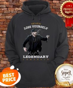 Eminem Never Lose Yourself Legendary Comeback Hoodie