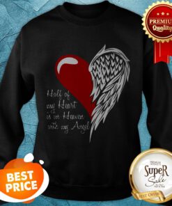 Half Of My Heart Is In Heaven With My Angel Wings Sweatshirt