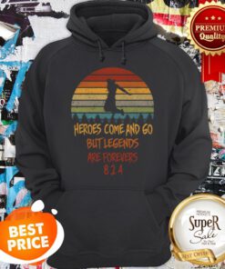 Heroes Come And Go But Legends Are Forevers 824 Vintage Hoodie