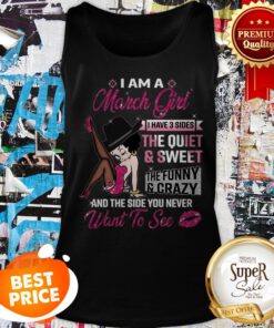 High Heels I Am A March Girl I Have 3 Sides The Quiet And Sweet Tank Top