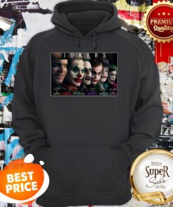 Jokers The Maniac The Comedian The Psychopath Signatures Hoodie