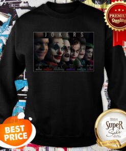 Jokers The Maniac The Comedian The Psychopath Signatures Sweatshirt
