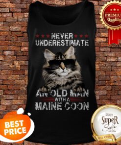 Maine Coon Never Underestimate An Old Man With A Cat Tank Top