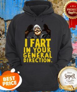 Monty Python I Fart In Your General Direction Hoodie