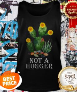 Nice Cactus Sunflower Not A Hugger Tank Top