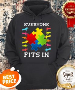 Nice Everyone Fits In Autism Awareness Hoodie