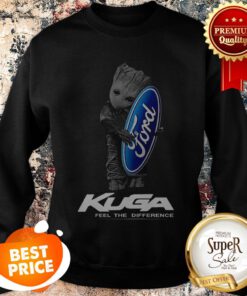 Official Baby Groot Hug Ford Logo Kuga Feel The Difference Sweatshirt