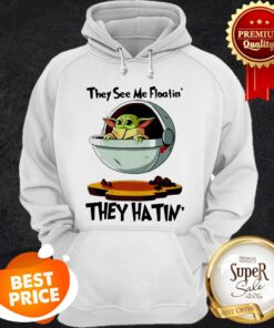 Official Baby Yoda They See Me Floatin’ They Hatin Hoodie